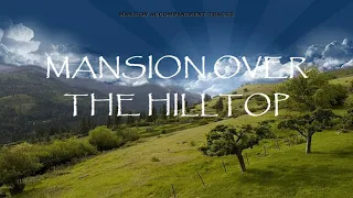 "Mansion Over The Hilltop" Southern Gospel cover