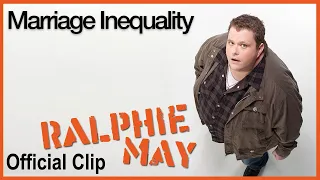 Ralphie May breaks down marriage inequality