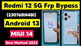 Redmi 12 5G (23076RN4BI) Android 13 MIUI 14 Frp Bypass | Redmi 12 Google Account Remove New Method