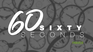 60 Seconds on Prayer