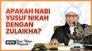 #473 Apakah nabi yusuf nikah dengan zulaikha? | Buya Yahya Menjawab