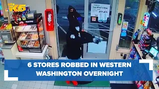 'Creates a sense of fear': 6 convenience stores in western Washington robbed overnight
