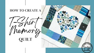 How to make a T-shirt Memory Quilt- Start to Finish