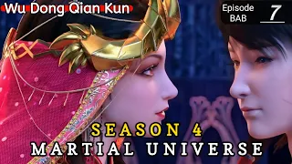 Episode 7 || Martial Universe [ Wu Dong Qian Kun ] wdqk Season 4 English story