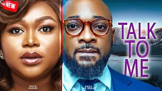 Talk To Me (NEWLY RELEASED) Ruth Kadiri & Deza The Great 2024 Latest Nigerian Movie