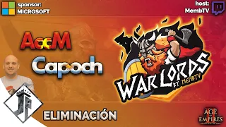 Warlords - ELIMINACIÓN - AccM vs Capoch [Dia 7]​