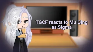 TGCF reacts to Mu Qing as Sigma (Rus/Eng)