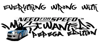 Everything Wrong With Need For Speed Most Wanted (Pepega Edition) in like 27 minutes