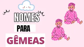 NOMES PARA MENINAS GÊMEAS