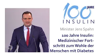 100 Jahre Insulin: Medizinischer Fortschritt zum Wohle der Menschen mit Diabetes mit Jens Spahn
