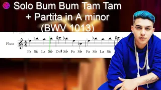 Solo Bum Bum Tam Tam + Partira in A Minor (BWV 1013) | Especial Flauta