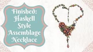 Finished: Haskell Style Assemblage Necklace