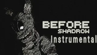Before Song Instrumental By Shadrow