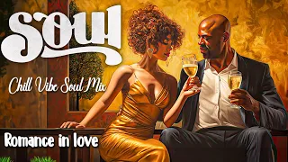 Relaxing soul music R&B / feeling explodes when you fall in love ~ playlist make romantic songs