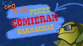 Si los peces comieran garnachas... | ACUACERO | CAP 8