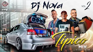 TIPICO MIX 2022 BY INFINITY CAR CLUB VOL 2 - DJ NOVA