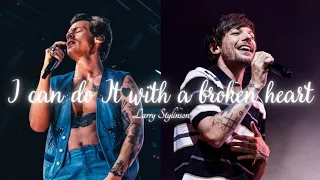 Louis & Harry (Larry Stylinson) | I Can Do It With a Broken Heart