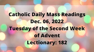 Dec 06,  2022, Catholic Daily Mass Readings