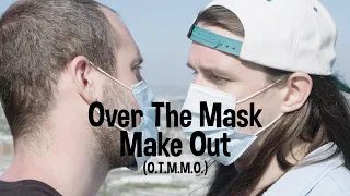 OTMMO (Over The Mask Make Out) - Garden Fresh Beats