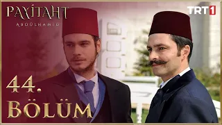 Payitaht Abdülhamid 44. Bölüm HD