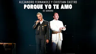 Alejandro Fernández y Cristian Castro - Porque Yo Te Amo