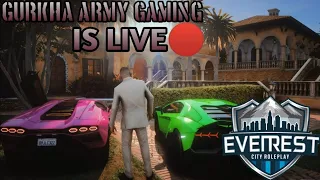 AAU KETA HO HALKA RP GARUM | GTA V RP | EVEREST CITY ROLEPLAY | GURKHA ARMY GAMING