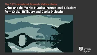 China and the World: Pluralist International Relations from Critical IR Theory and Daoist Dialectics