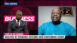 (WATCH) Analysis Of Economic Outlook Amid Contending Issues