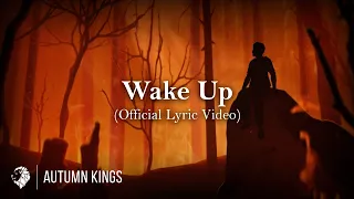 Autumn Kings - Wake Up (Official Lyric Video)