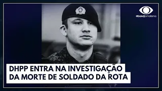 DHPP entra na investigação da morte de soldado da Rota | Bora Brasil