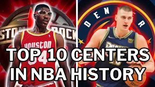 Ranking The 10 Greatest Centers of All Time