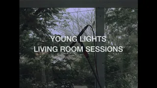 Young Lights - Living Room Sessions (Completa)