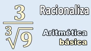 Cómo racionalizar. Aritmética básica