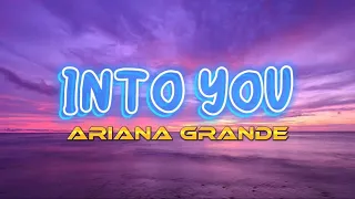 Into You - Ariana Grande (Audio + Lyrics) HQ