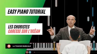 Caresse sur l'océan from Les Choristes Easy Piano Tutorial