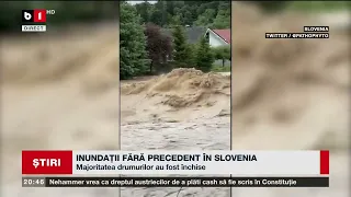 INUNDAȚII FĂRĂ PRECEDENT ÎN SLOVENIA_Știri B1_4 aug 2023