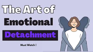 The Art of Emotional Detachment | How to Detach with people in Hindi