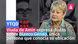 Viuda de Amín expresa dudas sobre Blanco Genao, única persona que conocía su ubicación