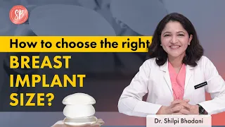 Correct size of breast implant | How to increase breast size | Breast implant surgery in india