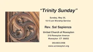 "The Holy Trinity" - May 26, 2024 Worship Service