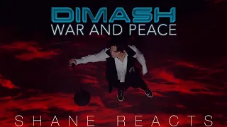 DIMASH REACTION - 'War and Peace' (Shane Reacts)