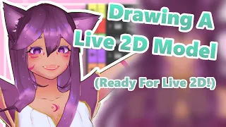 Drawing My Live 2D Model! PART 2: Drawing Up The Model!