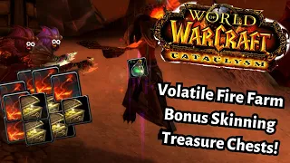 "I got 60+ Volatile Fire With Free Bonus Skinning Loot & 16 Treasure Chests/h in Cataclysm Classic!"