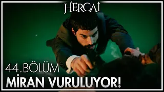 Miran uçurumda vuruluyor! - Hercai 44. Bölüm