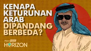 Kenapa Etnis Arab “Diagungkan” di Indonesia?