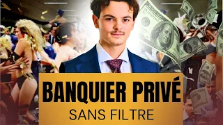 LE MÉTIER DE BANQUIER PRIVÉ (sans filtre)