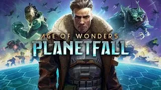 Age of Wonders: Planetfall - часть №4 - Начало второй кампании (раса Кер'ко) - игра на эксперте