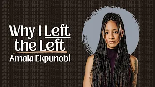 Why I Left the Left — Amala Ekpunobi at Washington University in St. Louis