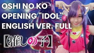 Oshi No Ko 推しの子 OP「Idol アイドル」ENGLISH VERSION COVER FULL 英語で歌ってみた by Phoebe