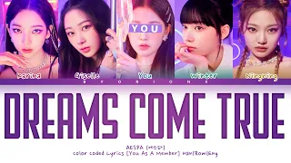 Aespa (에스파) 'Dreams Come True' - You As A Member [Karaoke] || 5 Members Ver.